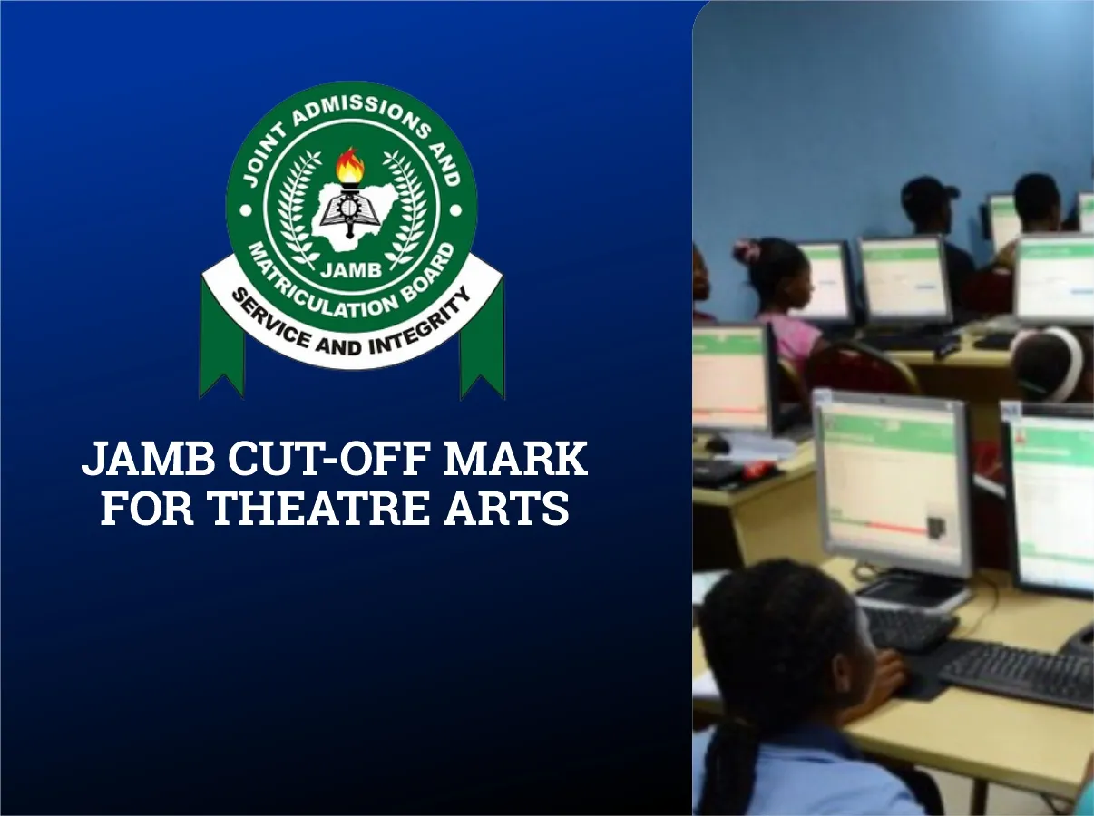 JAMB Cut Off Mark for Theatre Arts in Nigerian Universities 2026