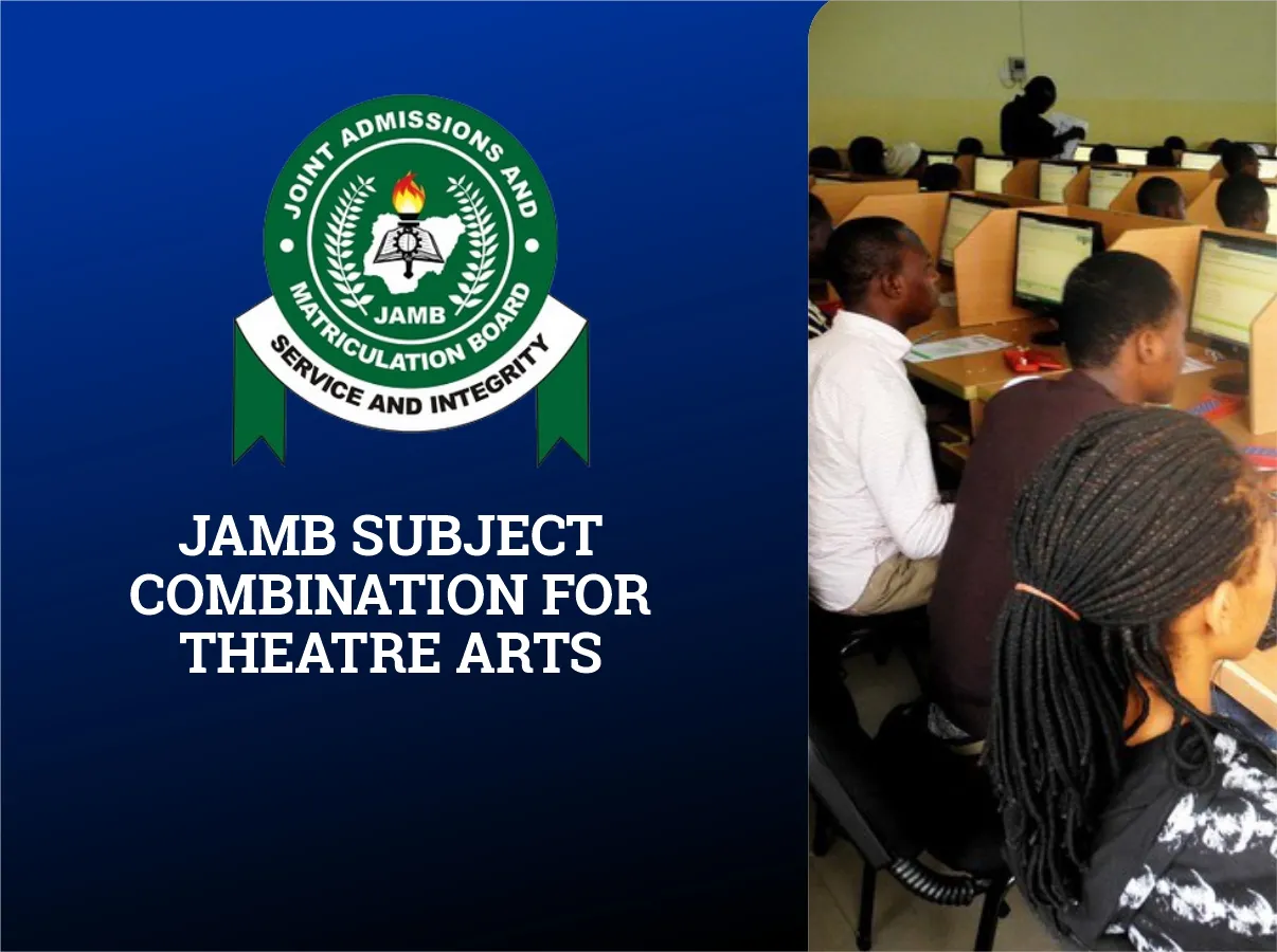 JAMB Subject Combination for Theatre Arts