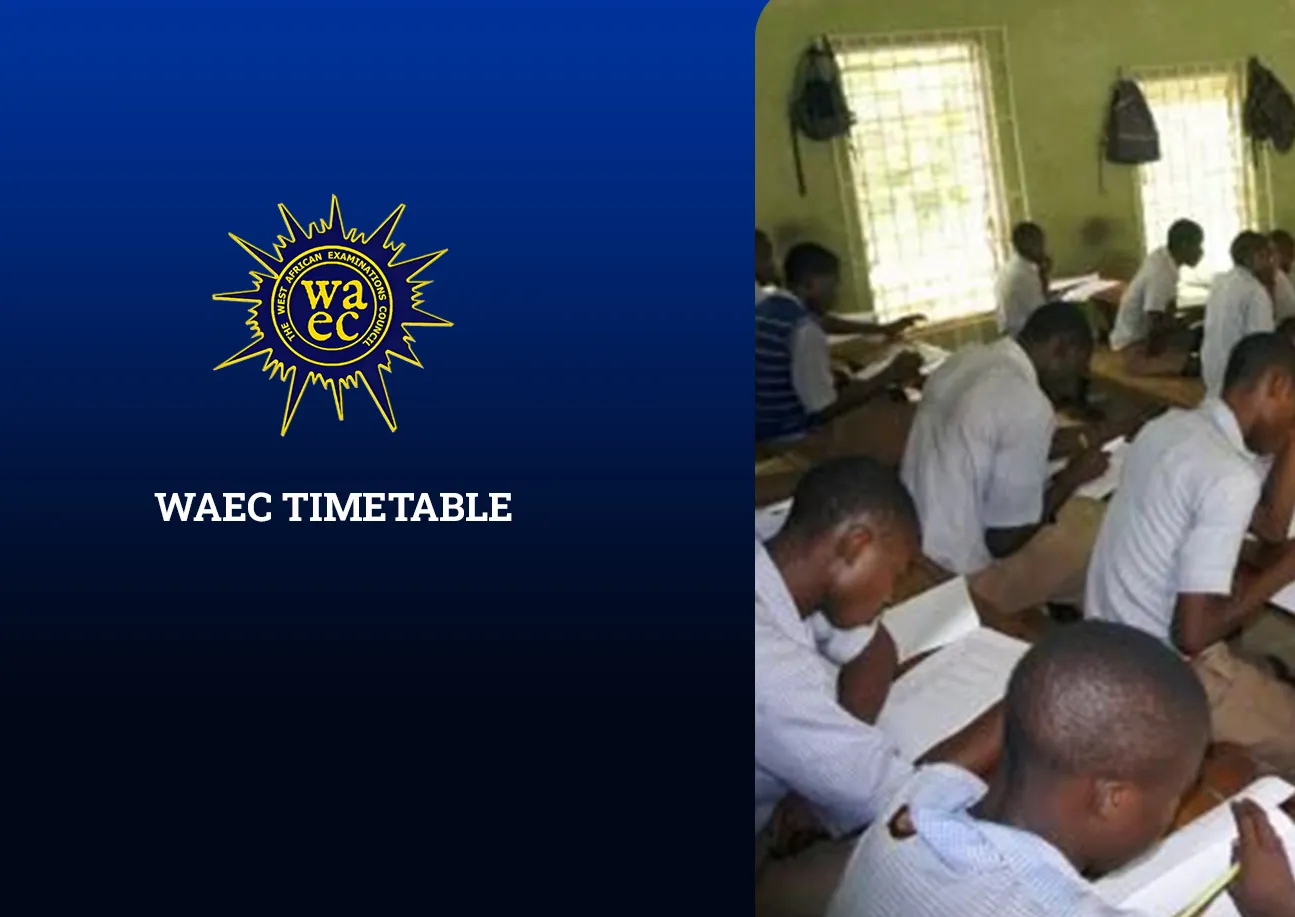 WAEC Timetable 2026 Nigeria – For Science, Art and Commercial Students